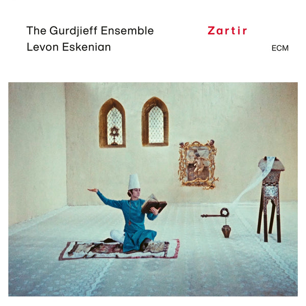 The Gurdjieff Ensemble, Levon Eskenian | Zarti