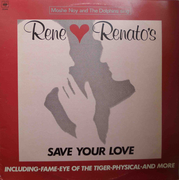 Moshe Noy and The Dolphins (10) : Sing Rene And Renato's Save Your Love (LP, Comp)