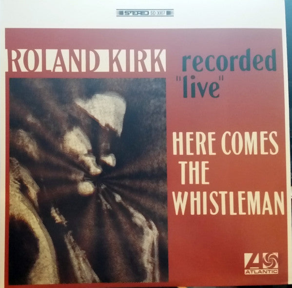 Roland Kirk : Here Comes The Whistleman (LP, Album, RE, 180)