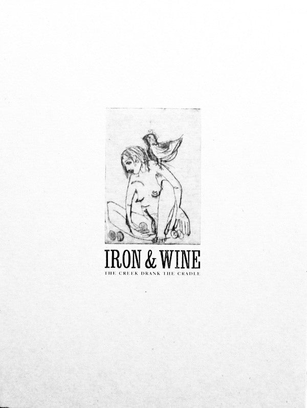 Iron And Wine : The Creek Drank The Cradle (LP, Album, RP)