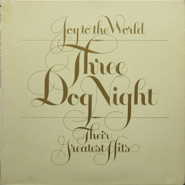 Three Dog Night : Joy To The World - Their Greatest Hits (LP, Comp, San)