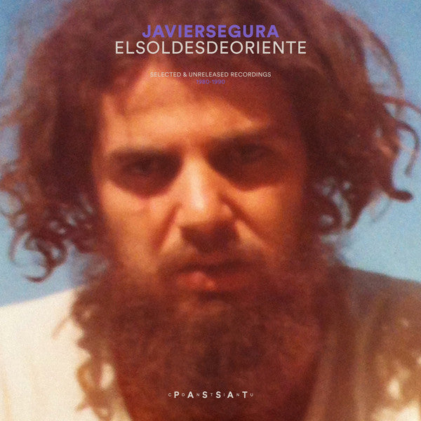 Javier Segura : El Sol Desde Oriente (Selected & Unreleased Recordings 1980-1990) (LP, Comp, RM)