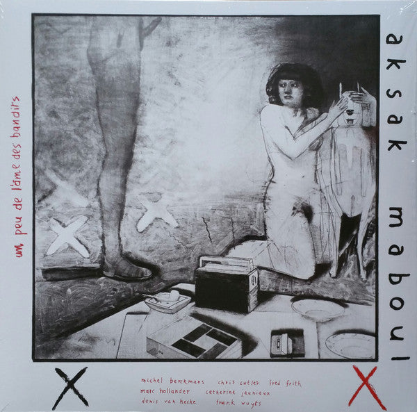 Aksak Maboul : Un Peu De L'Âme Des Bandits (LP, Album, RE, RM + CD, Album)