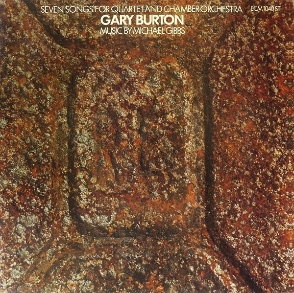 Gary Burton : Seven Songs For Quartet And Chamber Orchestra (LP, Album, RE)