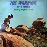 Ipi-Tombi Featuring Margaret Singana : The Warrior (LP, Album, Gat)