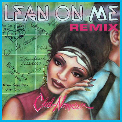 Club Nouveau : Lean On Me (Remix) (12")