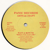 Arts & Craft : Wait A Minute "Before You Leave Me" (12")