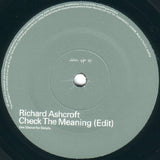 Richard Ashcroft : Check The Meaning (7", Single)