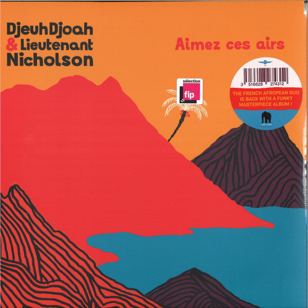 DjeuhDjoah & Lieutenant Nicholson : Aimez Ces Airs (2xLP, Album)