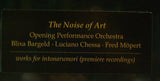 Opening Performance Orchestra, Blixa Bargeld, Luciano Chessa, Fred Möpert : The Noise Of Art (2xLP, Album, Dlx, Ltd)