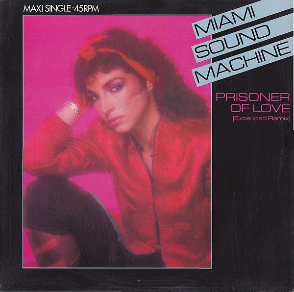 Miami Sound Machine : Prisoner Of Love (Extended Remix) (12", Maxi)