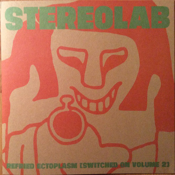 Stereolab : Refried Ectoplasm [Switched On Volume 2] (2xLP, Comp, RE, RM)