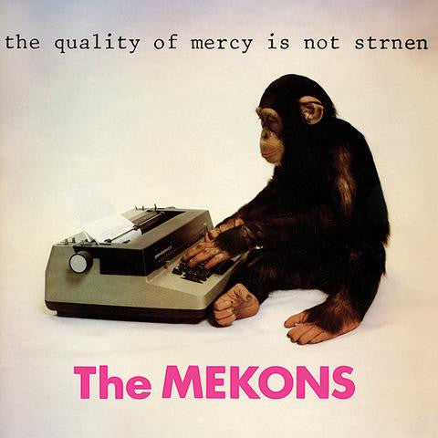 The Mekons : The Quality Of Mercy Is Not Strnen (LP, Album, RE)