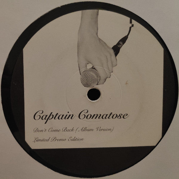 Captain Comatose : Don't Come Back (12", S/Sided, Ltd)