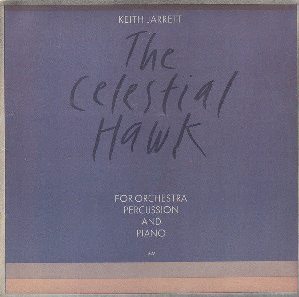 Keith Jarrett : The Celestial Hawk   For Orchestra, Percussion And Piano (LP, Album)