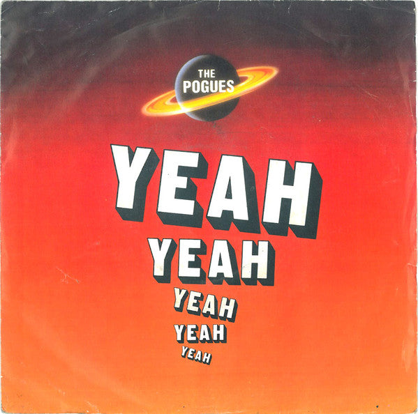 The Pogues : Yeah, Yeah, Yeah, Yeah, Yeah (7", Single)