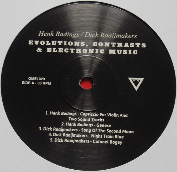 Henk Badings, Dick Raaijmakers : Evolutions, Contrasts & Electronic Music (LP, Ltd, RE)