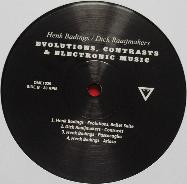 Henk Badings, Dick Raaijmakers : Evolutions, Contrasts & Electronic Music (LP, Ltd, RE)