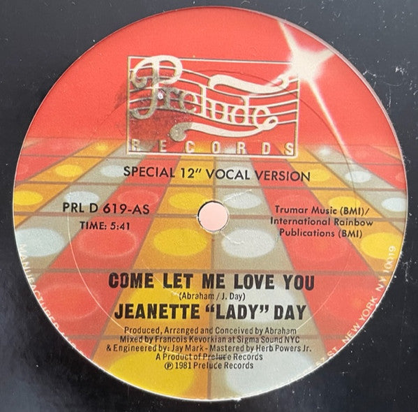 Jeanette "Lady" Day : Come Let Me Love You (Special 12" Vocal Version)  (12")