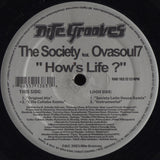 The Society Featuring Ovasoul7 : How's Life (12")