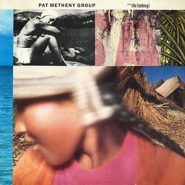 Pat Metheny Group : Still Life (Talking) (LP, Album)