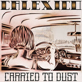 Calexico : Carried To Dust (LP, Album)