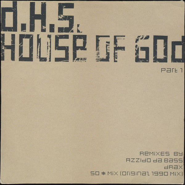 D.H.S.* : House Of God (Part 1) (12")