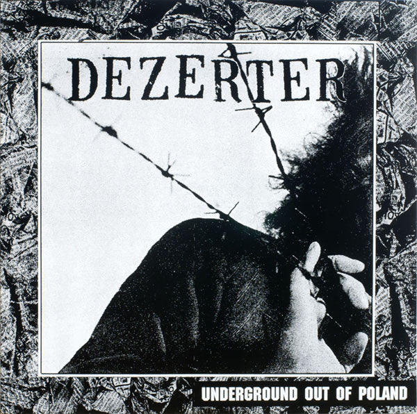 Dezerter : Underground Out Of Poland (LP, Album, Ltd, RE)