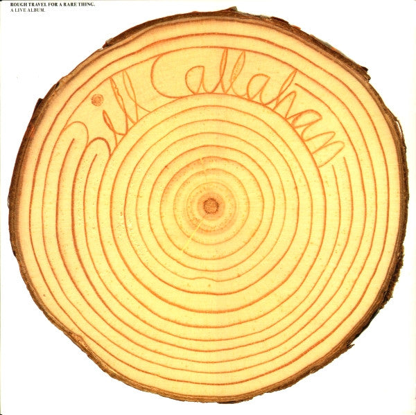 Bill Callahan : Rough Travel For A Rare Thing (A Live Album) (2xLP, Album)