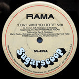 Rama : Don't Want You To Be (12")