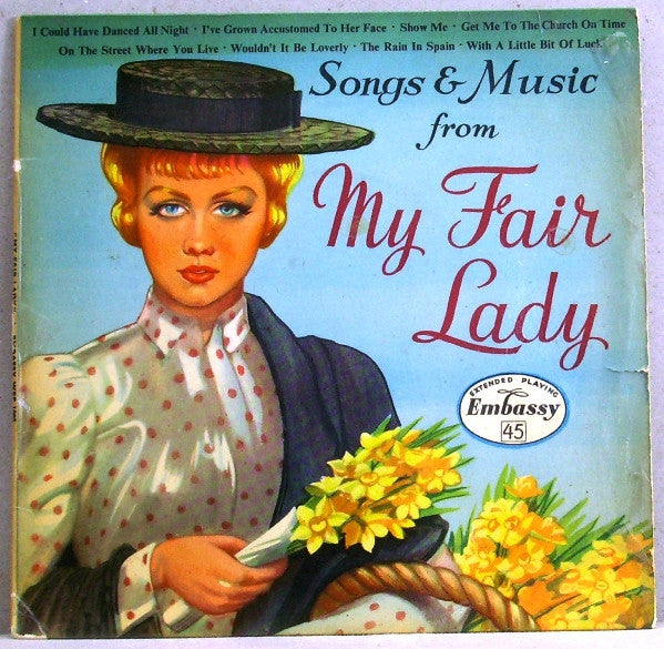 Embassy Singers & Players : Songs & Music From My Fair Lady (7", EP, 3 P)
