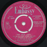 Embassy Singers & Players : Songs & Music From My Fair Lady (7", EP, 3 P)