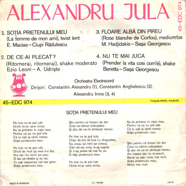 Alexandru Jula : Soția Prietenului Meu / De Ce-ai Plecat? / Floare Albă Din Pireu / Nu Te Mai Juca (7", Mono)