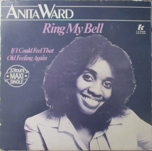 Anita Ward : Ring My Bell / If I Could Feel That Old Feeling Again (12", Maxi)