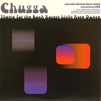 Chugga : Theme For The Buck Rogers Light Rope Dance (12", Ltd, Blu)