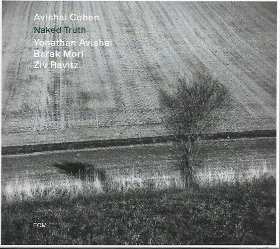 Avishai Cohen*, Yonathan Avishai, Barak Mori, Ziv Ravitz : Naked Truth (LP, Album)