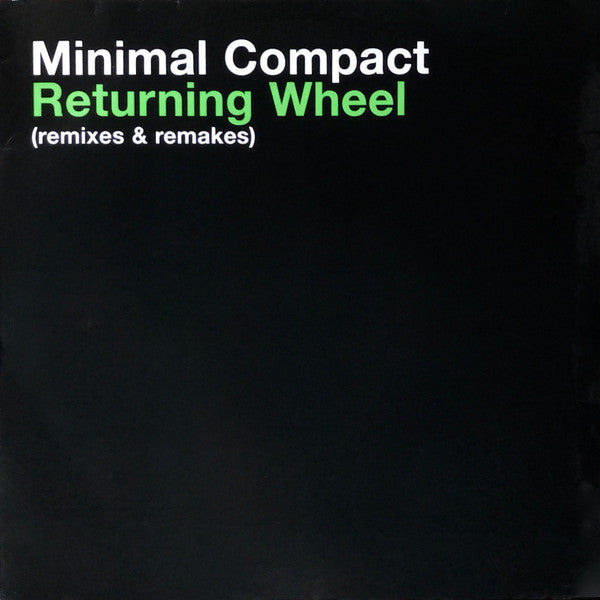 Minimal Compact : Returning Wheel (Remixes & Remakes) (2x12", Comp)