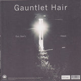 Gauntlet Hair : Out Don't. b/w Heave (7", Ltd, Num, Yel)