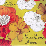 La Sera : Never Come Around (7", Single, Cle)