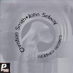 Christian Smith & John Selway : Weather Remixes (12", Cle)