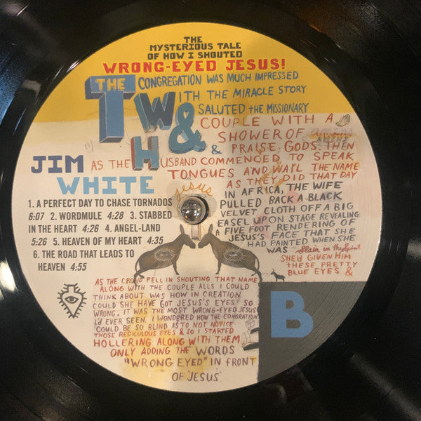 Jim White : The Mysterious Tale Of How I Shouted Wrong-Eyed Jesus (LP, RE)