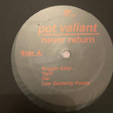 Pot Valiant : Never Return  (2xLP, Comp)