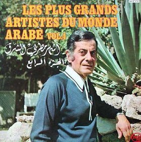 Various : Les Plus Grands Aristes Du Monde Arabe Vol. 4 (LP, Comp)