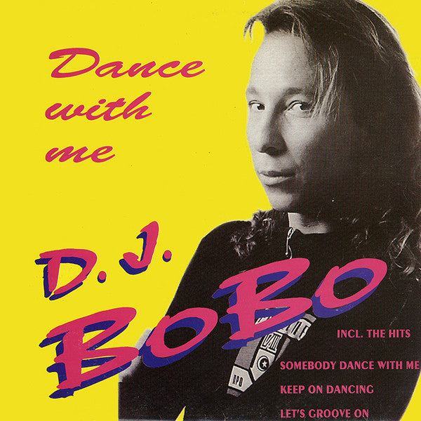 D.J. BoBo* : Dance With Me (LP, Album)