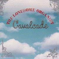 The Lonesome Organist : Cavalcade (LP)