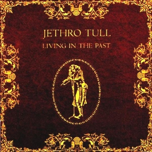 Jethro Tull : Living In The Past (2xLP, Comp, RE, Gat)