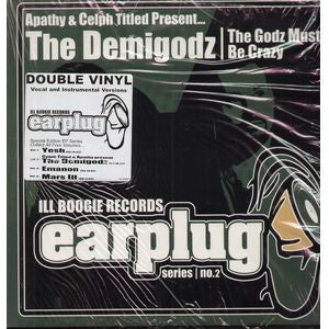 The Demigodz : The Godz Must Be Crazy (2x12", EP)