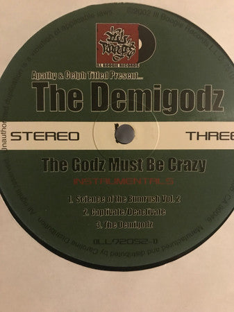 The Demigodz : The Godz Must Be Crazy (2x12", EP)