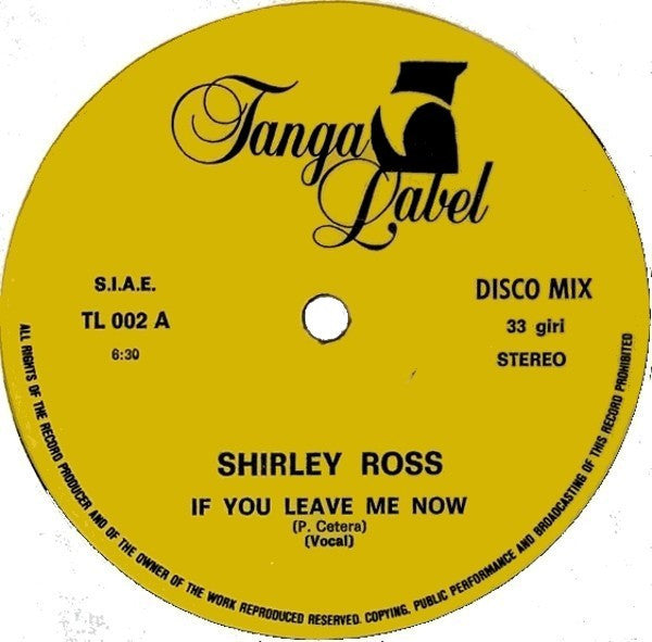 Shirley Ross (2) : If You Leave Me Now (12")