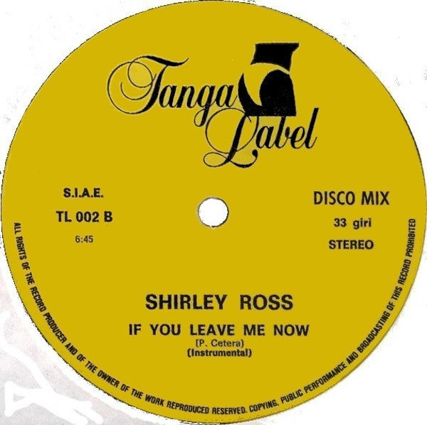 Shirley Ross (2) : If You Leave Me Now (12")